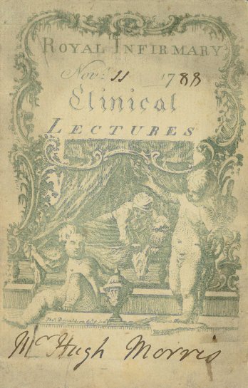 Royal Infirmary Clinical Lectures, 1788